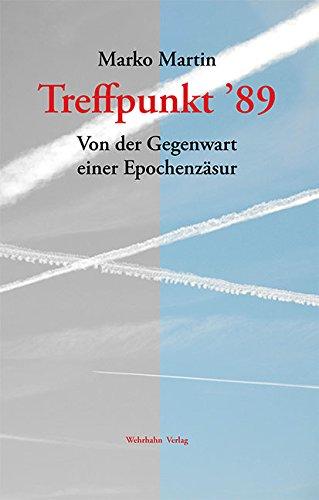 Treffpunkt '89: Von der Gegenwart einer Epochenzäsur