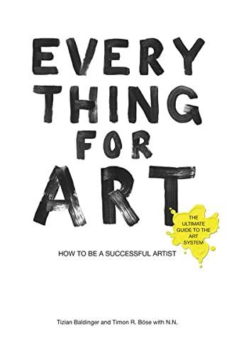 Everything for Art: How to be a successful artist