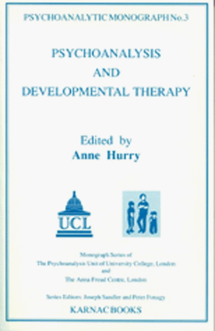 Psychoanalysis & Developmental Therapy (Psychoanalytic Monographs)