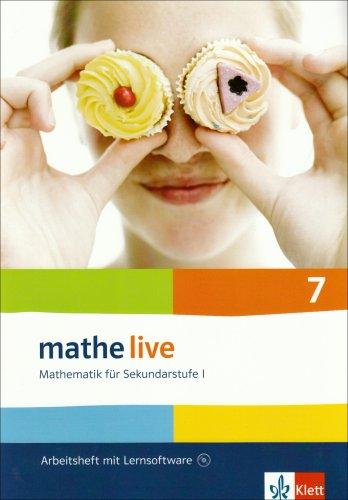 Mathe live - Neubearbeitung. Mathematik für Sekundarstufe 1: Arbeitsheft plus Lösungsheft mit Lernsoftware. 7. Schuljahr