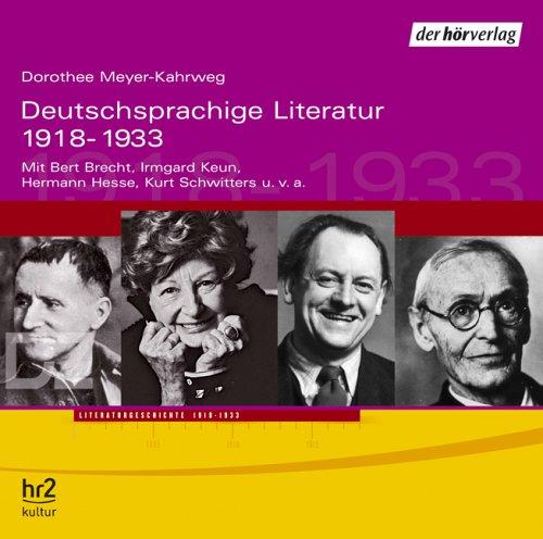 Deutschsprachige Literatur 2. 1918-1933. 2 CDs: Feature