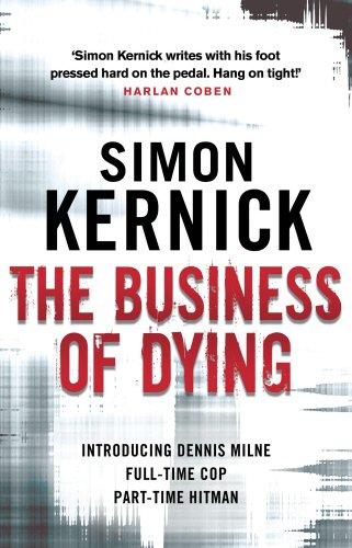 The Business of Dying (Dennis Milne, Band 1)