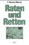 Raten und Retten: Eine Rückschau nach Jahren praktischer Erfahrung