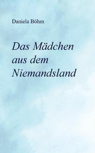 Das Mädchen aus dem Niemandsland