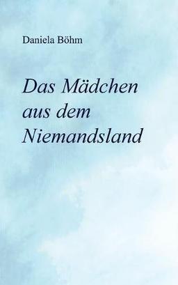 Das Mädchen aus dem Niemandsland