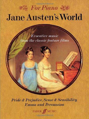 For Piano: Jane Austen's World. Evocative Music From The Classic Feature Films.