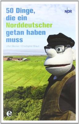 50 Dinge, die ein Norddeutscher getan haben muss