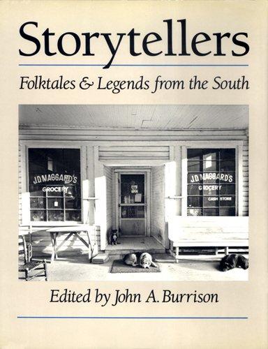 Storytellers: Folktales & Legends from the South: Folktales and Legends from the South (Brown Thrasher Books)