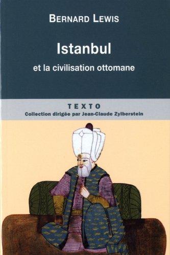 Istanbul et la civilisation ottomane