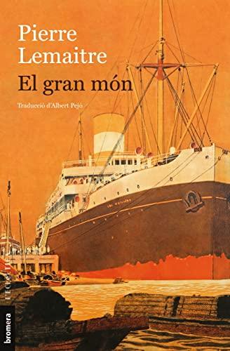 El gran món (L'Eclèctica, Band 338)