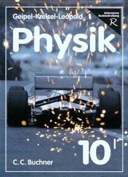 Geipel-Kreisel-Leopold, Physik, Ausgabe Bayern, Bd.10/1, Elektrizitätslehre, Einführung in die Atomphysik und Kernphysik, Grundlagen der Energieversorgung