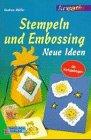 Stempeln und Embossing. Neue Ideen