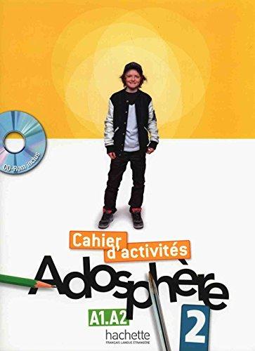 Adosphère 2, A1-A2, méthode de français : cahier d'activités