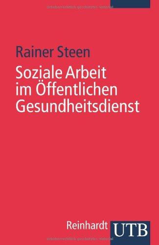 Soziale Arbeit im Öffentlichen Gesundheitsdienst. Soziale Arbeit im Gesundheitswesen 6