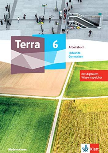 Terra Erdkunde 6. Ausgabe Niedersachsen Gymnasium: Arbeitsbuch mit digitalem Wissensspeicher Klasse 6 (TERRA Erdkunde. Ausgabe für Niedersachsen Gymnasium ab 2021)