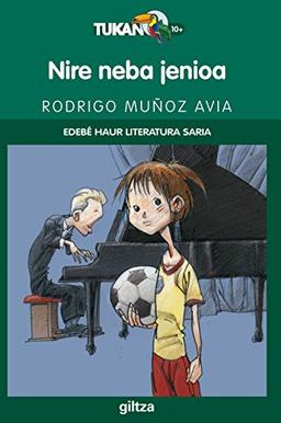 Nire neba jenioa (TUKAN BERDEA, Band 4)