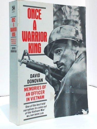 Once a Warrior King: Memories of an Officer in Vietnam