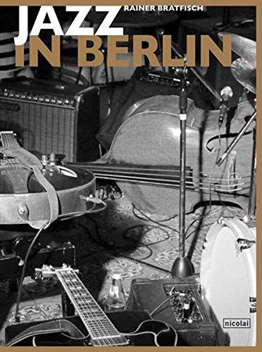 Jazz in Berlin: Stile Szenen Stars