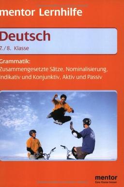 Mentor Lernhilfe Deutsch. Grammatik. 7./8. Klasse.