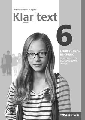 Klartext - Differenzierende allgemeine Ausgabe 2014, Lehrerband 6 Individuelle Förderung - Inklusion