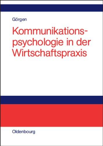 Kommunikationspsychologie in der Wirtschaftspraxis