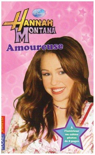 Hannah Montana. Vol. 6. Amoureuse