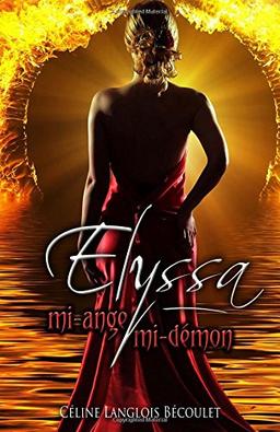 Elyssa: mi-ange, mi-démon