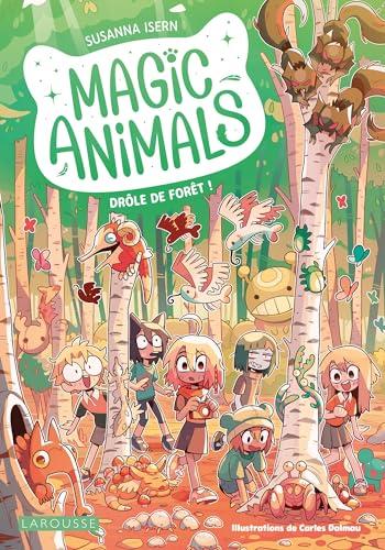 Magic animals. Vol. 3. Drôle de forêt !