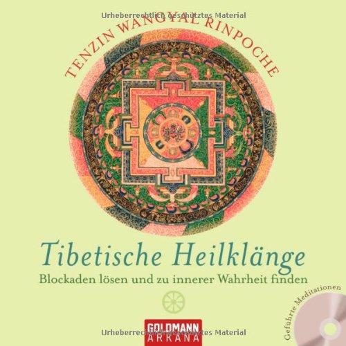 Tibetische Heilklänge: Blockaden lösen und zu innerer Wahrheit finden - UT 2: Geführte Meditationen (mit CD): Blockaden lösen und zu innerer Wahrheit finden. Geführte Meditationen