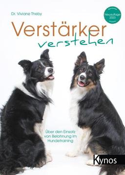 Verstärker verstehen: Über den Einsatz von Belohnung im Hundetraining