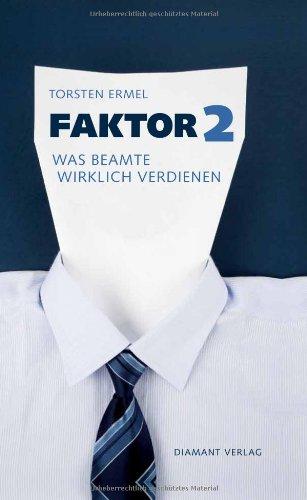 Faktor 2 - Was Beamte wirklich verdienen