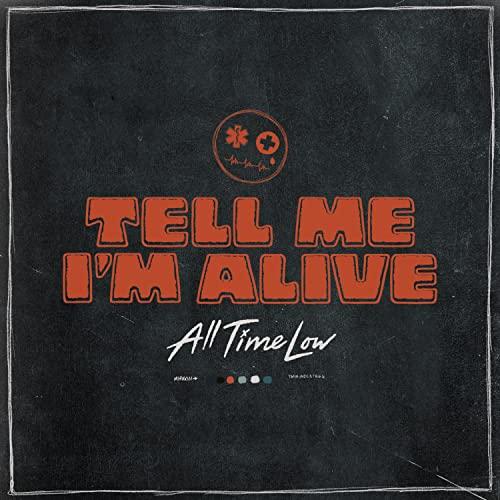 Tell Me I'M Alive