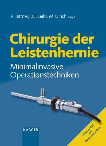 Chirurgie der Leistenhernie: Minimalinvasive Operationstechniken (Cellular Physiology and Biochemistry)