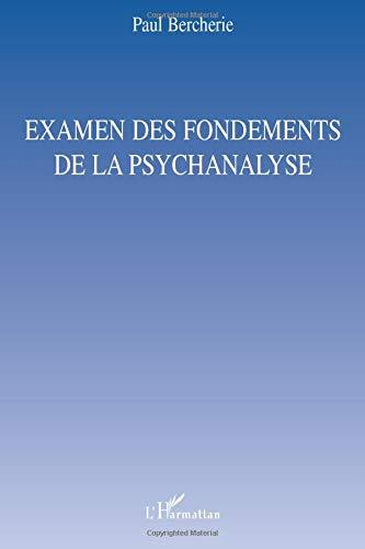 Examen des fondements de la psychanalyse