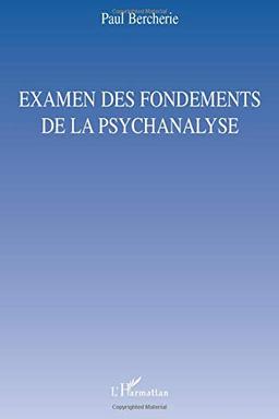 Examen des fondements de la psychanalyse