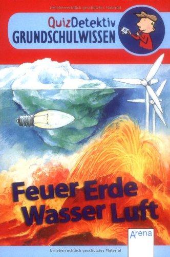 QuizDetektive Feuer, Erde, Wasser, Luft: Grundschulwissen