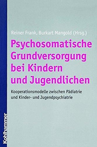 Psychosomatische Grundversorgung bei Kindern und Jugendlichen