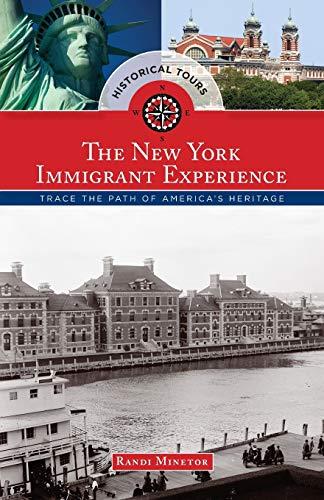 Historical Tours The New York Immigrant Experience: Trace the Path of America's Heritage