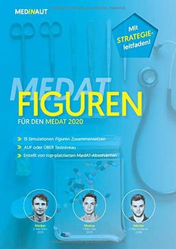 MEDINAUT: MedAT 2020 - Figuren für den MedAT 2020 - 15 Simulationen auf MedAT-Niveau & ausführlicher Strategieleitfaden | Erstellt von top-platzierten MedAT-Absolventen. (MEDINAUT 2020, Band 4)