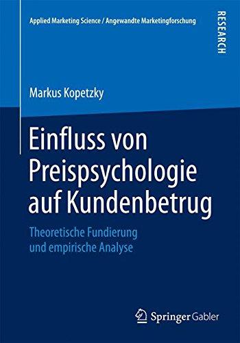 Einfluss von Preispsychologie auf Kundenbetrug (Applied Marketing Science / Angewandte Marketingforschung)