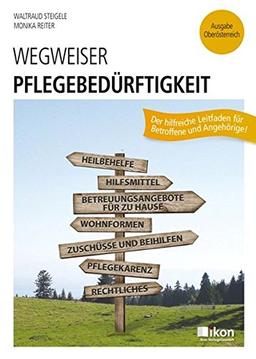 Wegweiser Pflegebedürftigkeit OÖ Einzelbuch (ikon Wegweiser)