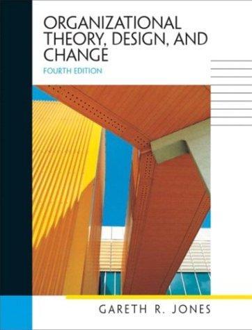 Organizational Theory, Design, and Change