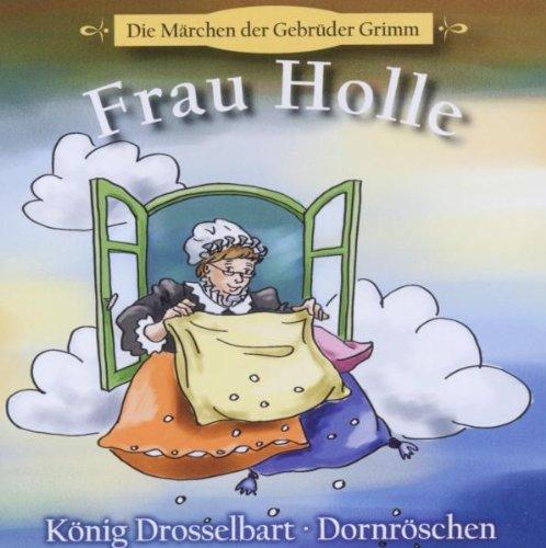 Frau Holle+König Drosselbart