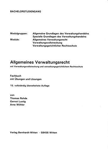 Allgemeines Verwaltungsrecht mit Verwaltungsvollstreckung und verwaltungsgerichtlichem Rechtsschutz: (keine Auslieferung über den Buchhandel)