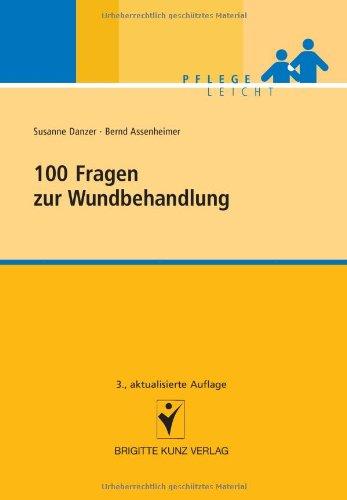 100 Fragen zur Wundbehandlung