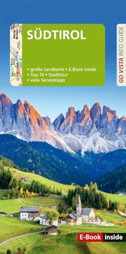 GO VISTA: Reiseführer Südtirol: Mit Faltkarte und E-Book inside