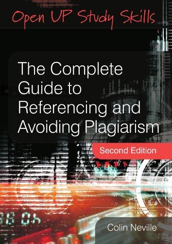 The complete guide to referencing and avoiding plagiarism (Open Up Study Skills)