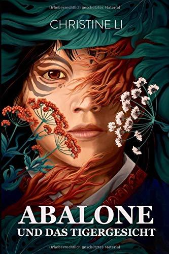 Abalone und das Tigergesicht (Die Saga von Abalone, Band 0)