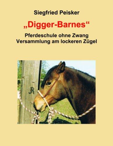 Digger-Barnes: Pferdeschule ohne Zwang, Versammlung am lockeren Zügel