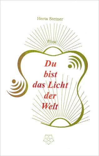 Wisse, Du bist das Licht der Welt